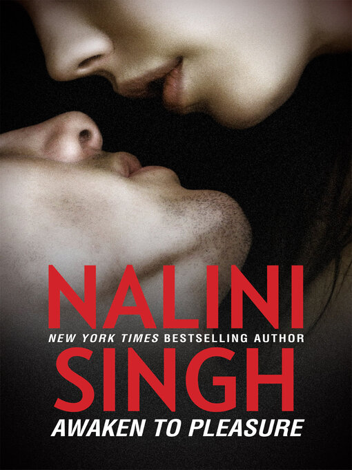 Title details for Awaken to Pleasure by Nalini Singh - Wait list